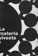 Enciclopedia Delle Scienze Biologiche - !961 - La Materia Vivente- Vol. N°02- L´Universo Animale- Prima Edizione - Enzyklopädien