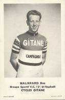 Willemstad Bas Maliepard Cyclist Born In  Champion Advert Cycles Gitane Campagnolo - Sportsmen