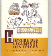 La Récréation N°4 Histoire Des Légumes Et Des épices Par J. Merand Editions De L´accueil - 6-12 Anni