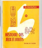 La Récréation N°9 Histoire Des Jeux Et Jouets Par J. Merand Editions De L´accueil - 6-12 Anni