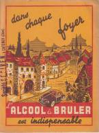 PROTEGE CAHIER Illustré : Dans Chaque Foyer L\´alcool à Bruler Est Indispensable Illustré Par CRIB - Schutzumschläge