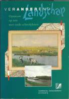 NL.- Boek - Veranderd Landschap. Opnieuw Opreis Met Oude Schoolplaten. Redactie Harry Schuring, Fred Van Den Beemt En T - Antique