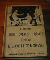 Contes Et Récits Tirés De L'Iliade Et L'Odyssée - G. Chandon - (Fernand Nathan) - 1946. - Cuentos