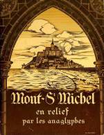 Mont Saint Michel En Relief Par Les Anaglyphes (50) - Normandie