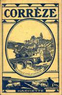 Corrèze, Ed. Hachette, 1925 - Limousin