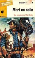 Marabout Junior - MJ 335 - Western - Bradford Scott - Mort En Selle - Une Aventure De Walt Slade - Ed 1966 - Marabout Junior