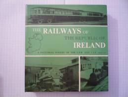 TRAIN : THE RAILWAYS OF THE REPUBLIC OF IRELAND 1925-1975 Livre De Photos Légendes En Anglais - Ferrovie & Tranvie