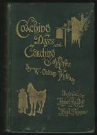 "Coaching Days And Coaching Ways"  By  W Outram Tristram.                       0.75 Pa - Europe