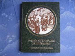 Un Siecle D´images Ruthenoises Commission Culturelle Ruthenoise Maury Imprimeur - 1976 - Languedoc-Roussillon