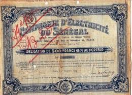 COMPAGNIE D'ELECTRICITE' DU SENEGAL  /  Obligation De 500 Francs 6% Au Porteur _ Paris 1 Novembre 1924 - Industrie