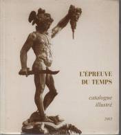 Catalogue Illustre L'epreuve Du Temps - Fotografía