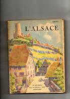 - Livre De 225 Pagesde Chez Artaud, 1930, Illustré Par HANSI Sur L´ALSACE - Alsace