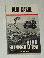 C02 - Alix Karol - O.T.A.N. En Emporte Le Vent -  (patrice Dard) EO 1977 - Fleuve Noir