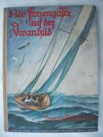 Hugo Von Waldeyer-Hartz "Als Feriengäste Auf Der "Swanhild"  Ca. 1939/1940 - Adventure