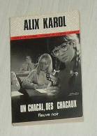 Alix Karol - Un Chacal , Des Chacaux - Fleuve Noir