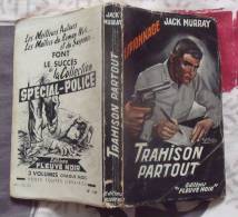 Jack Murray , Trahison Partout , N° 130 , EO 2éme Tr. 1957 - Fleuve Noir