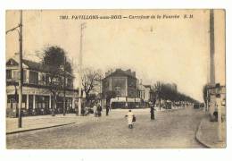 CP PAVILLONS SOUS BOIS N°7261  CARREFOUR DE LA FOURCHE - Les Pavillons Sous Bois