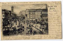 Gruss Aus BERLIN--1901-- Alexanderplatz , Tramways Tirés Par Chevaux,animation) N° 518  éd Wilhem Greve - Mitte