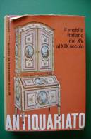 PEX/11 Pinto IL MOBILE ITALIANO DAL XV AL XIX SECOLO De Agostini 1962/ANTIQUARIATO - Kunst, Antiek