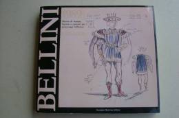 PEX/13 BELLINI - MOSTRA DI STAMPE FIGURINI COSTUMI - CATAL. Maimone Ed.1987/COMPOSITORE - Kunst, Antiquitäten