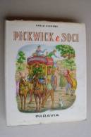 PEX/14 Le Gemme D'Oro C.Dickens PICKWICK E SOCI Paravia 1956/ill.Berardino - Antichi