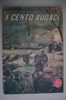 PEX/17 Eroi E Avv. Della Nostra Guerra N.4 :De Sanctis I CENTO AUDACI 1942/ill.Leporini - Italiano