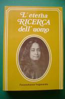 PEX/25  Paramahansa Yogananda L'ETERNA RICERCA DELL'UOMO Astrolabio 1980/YOGA - Médecine, Psychologie