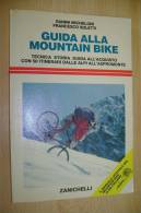 PEX/29 Micheloni-Soletti GUIDA ALLA MOUNTAINBIKE-50 Itinerari Dalle Alpi All'Aspromonte - Sport