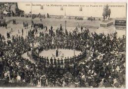 Alger   La Musique Des Zouaves Place Du Gouvernement    (voir Scan) - Algiers