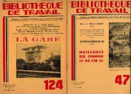 "Naissance Des Chemins De Fer" CASSY, M; & M. + "La Gare" SAUPE, A. - Imp. AECITNA, Cannes (1947 & 1950) - Chemin De Fer & Tramway