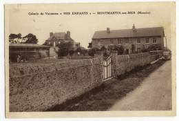 MONTMARTIN Sur MER. - Colonie De Vacances"NOS ENFANTS" - Montmartin Sur Mer