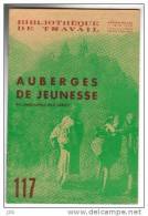 Bibliothèque De Travail 117 - Auberges De Jeunesse - 1950 - 6-12 Jahre