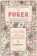 Le Poker (règles Complètes Et Commentaires) Par B. Renaudet De 1930 De La Librairie Bornemann - Palour Games