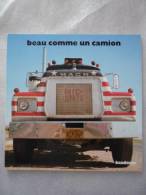 BEAU COMME UN CAMION  Editions BAUDOUIN 1979 - Auto