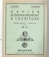 Cahier N°6 D'entraînement à L'écriture  Anglaise Penchée Et Minuscule De R. Echard Et F. Auxemery - 6-12 Ans