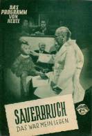 DPVH 281 Sauerbruch - Das War Mein Leben 1954 Dr. Ferdinand Ewald Balser Hansen Filmprogramm Programm Movie - Zeitschriften