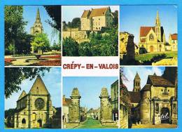 CP- Crépy'en-Valois- Multivues- 60 Oise - Crepy En Valois