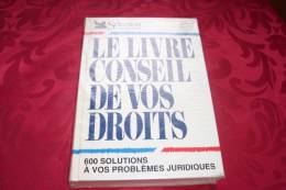 LE LIVRE CONSEIL DE VOS DROIT - Recht