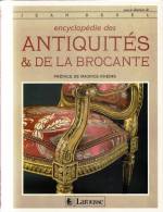 LIVRE NEUF ENCYCLOPEDIE DES ANTIQUITES ET DE LA BROCANTE EDITIONS LAROUSSE PREFACE MAURICE RHEIMS JEAN BEDEL BIBLIOPHILE - Encyclopaedia