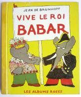 MINI ALBUM LIVRE VIVE LE ROI BABAR DE BRUNHOFF - ALBUMS ROSES - HACHETTE 1969 (1)  Enfantina - Hachette