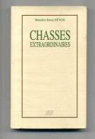 - CHASSES EXTRAORDINAIRES . PAR  B.-H. REVOIL . J&D EDITIONS 1992 . - Chasse/Pêche