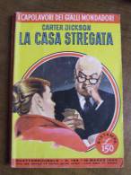 P331 I Capolavori Dei Gialli Mondadori, La Casa Stregata, Dickson, N. 193, 1962, Giallo, Yellow, Suspance, Thriller - Krimis