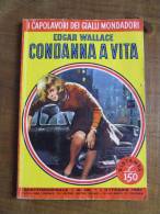 P333 I Capolavori Dei Gialli Mondadori, Condanna A Vita, N. 181, 1961, Giallo, Yellow, Suspance, Thriller - Thrillers