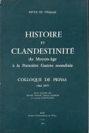 Lhistoire De La Clandestinité Du Moyen âge à La 1ere Guerre Mondiale - Rhône-Alpes