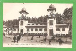 EXPOSITION COLONIALE MARSEILLE PALAIS DES ANCIENNES COLONIES - Expositions Coloniales 1906 - 1922