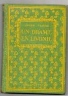Un Drame En Livonie      Jules Verne - 1901-1940