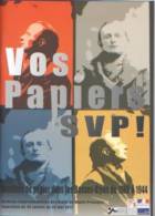 Vos Papiers SVP ! Identités De Papier Dans Les Basses Alpes De 1789 à 1944 Catalogue D´une Exposition, 64 Pages, 2012 - Provence - Alpes-du-Sud