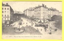 LYON: Place Du Pont, Cours Gambetta Et De La Liberté. - Lyon 3