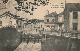 GRANGES SUR VOLOGNE - Le Pont Sur La Vologne Et Le Centre Du Village - Granges Sur Vologne