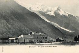 CHAMONIX (74) Gare Du Chemin De Fer Et Mont Blanc - Chamonix-Mont-Blanc